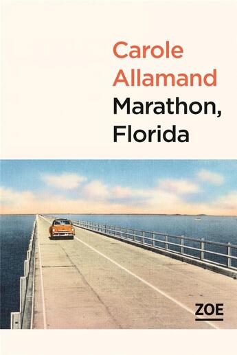 Couverture du livre « Marathon, Florida » de C.Arole Allamand aux éditions Zoe