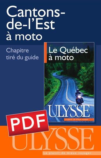 Couverture du livre « Cantons-de-l'Est à moto » de Helene Boyer et Odile Mongeau aux éditions Ulysse