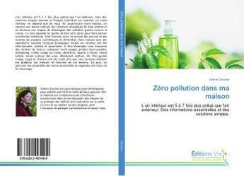 Couverture du livre « Zero pollution dans ma maison » de Dessiex Valerie aux éditions Vie
