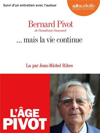 Couverture du livre « ... mais la vie continue - livre audio 1 cd mp3 » de Bernard Pivot aux éditions Audiolib