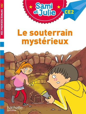 Couverture du livre « Sami et julie ce2 : le souterrain mysterieux » de Lesbre/Bonte aux éditions Hachette Education