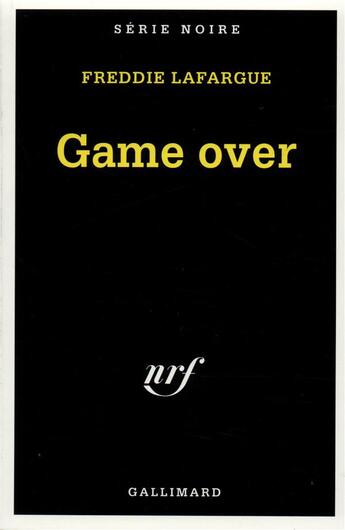 Couverture du livre « Game over » de Freddie Lafargue aux éditions Gallimard