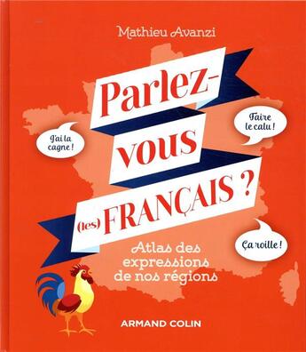 Couverture du livre « Parlez-vous (les) français ? ; atlas des expressions de nos régions » de Mathieu Avanzi aux éditions Dunod