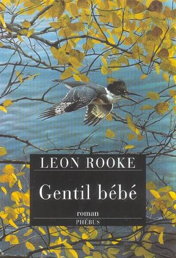 Couverture du livre « Gentil bebe » de Leon Rooke aux éditions Phebus