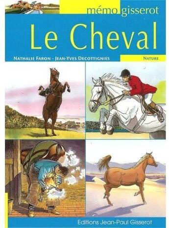 Couverture du livre « Le cheval » de Faron/Decottignies aux éditions Gisserot