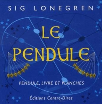 Couverture du livre « Le pendule ; coffret cube » de Sig Lonegren aux éditions Contre-dires