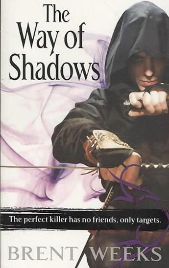 Couverture du livre « The way of shadows - night angel trilogy vol.1 » de Brent Weeks aux éditions Orbit Uk