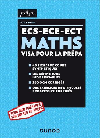 Couverture du livre « Maths ECS-ECE-ECT ; Visa pour la prépa » de Marie-Virginie Speller aux éditions Dunod