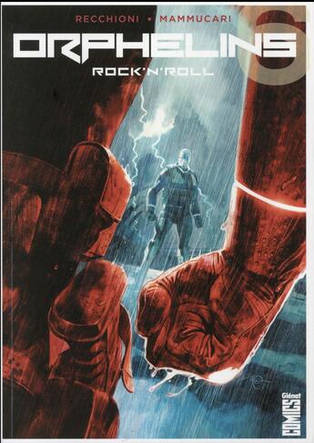 Couverture du livre « Orphelins Tome 6 ; rock'n'roll » de Roberto Recchioni et Emiliano Mammucari aux éditions Glenat Comics