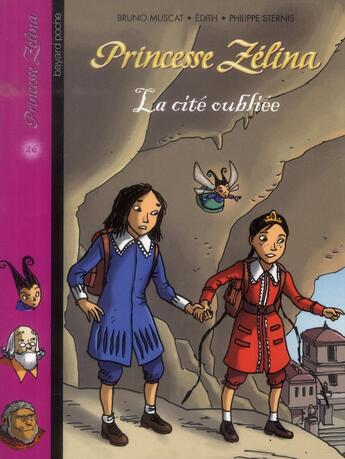 Couverture du livre « Princesse Zélina t.26 ; la cité oubliée » de Bruno Muscat aux éditions Bayard Jeunesse