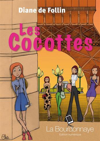 Couverture du livre « Les cocottes » de Diane De Follin aux éditions La Bourdonnaye
