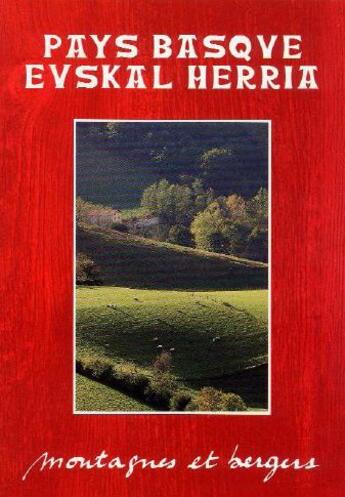 Couverture du livre « Pays Basque Euskal Herria - montagnes et bergers t.1 » de Jean-Marc De Faucompret et L.-P. Pena-Santiago aux éditions Sobodi