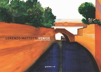 Couverture du livre « Venise en creusant dans l'eau » de Mattotti aux éditions Galerie Martel