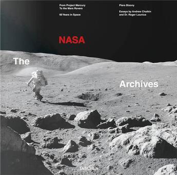 Couverture du livre « The NASA archives ; 60 years in space » de Piers Bizony et Andrew Chaikin et Roger Launius aux éditions Taschen