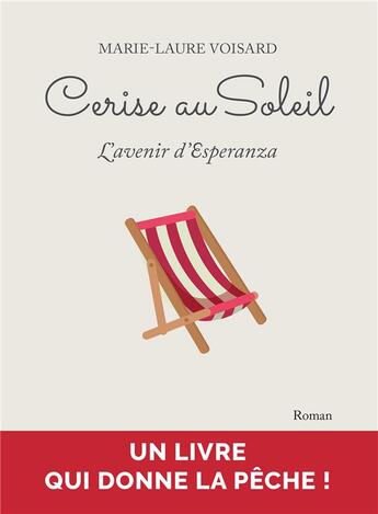 Couverture du livre « Cerise au soleil ; l'avenir d'Esperanza » de Marie-Laure Voisard aux éditions Kobo By Fnac