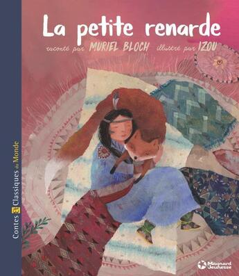 Couverture du livre « La petite renarde » de Bloch Muriel et Izou aux éditions Magnard