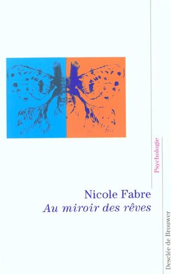 Couverture du livre « Au miroir des reves » de Nicole Fabre aux éditions Desclee De Brouwer