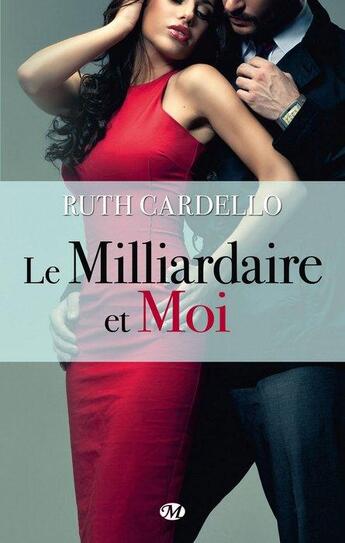 Couverture du livre « Les héritiers t.1 ; le milliardaire et moi » de Ruth Cardello aux éditions Milady