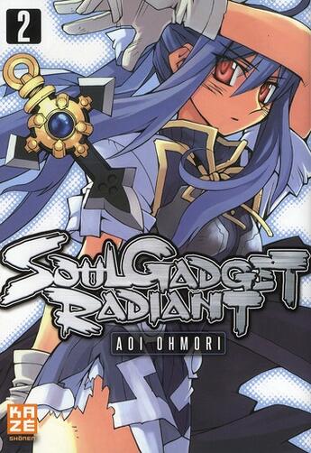 Couverture du livre « Soul gadget radiant t.2 » de Aoi Ohmori aux éditions Kaze