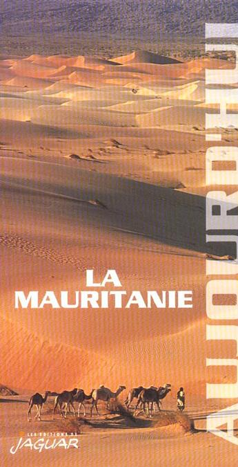 Couverture du livre « Mauritanie (la) aujourd'hui » de Jean-Clau Klotchkoff aux éditions Jaguar