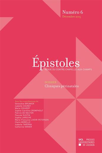 Couverture du livre « EPISTOLES T.6 ; cliniques périnatales » de Epistoles aux éditions Pu De Louvain