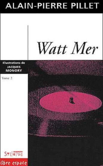 Couverture du livre « Watt mer t2 » de Pillet A-P aux éditions Syllepse