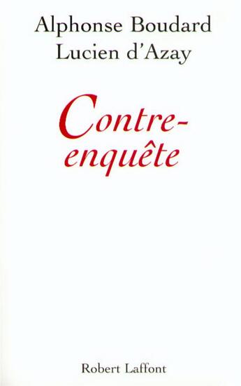 Couverture du livre « Contre enquête » de Alphonse Boudard aux éditions Robert Laffont