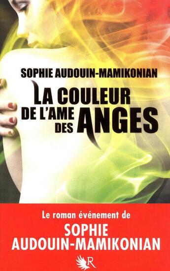 Couverture du livre « La couleur de l'âme des anges » de Sophie Audouin-Mamikonian aux éditions R-jeunes Adultes