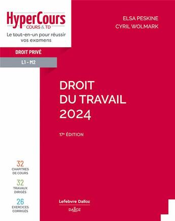 Couverture du livre « Droit du travail (édition 2024) » de Elsa Peskine et Cyril Wolmark aux éditions Dalloz