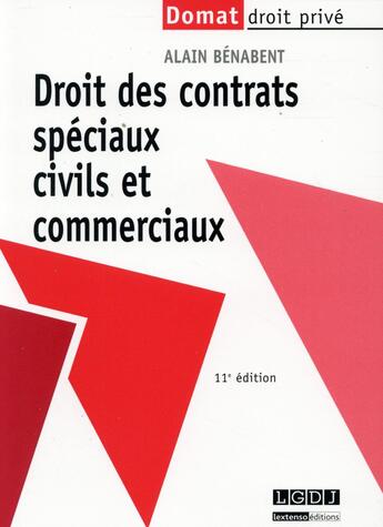 Couverture du livre « Droit des contrats spéciaux civils et commerciaux (11e édition) » de Alain Benabent aux éditions Lgdj