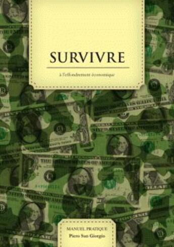 Couverture du livre « Survivre à l'effondrement économique » de Piero San Giorgio aux éditions Le Retour Aux Sources