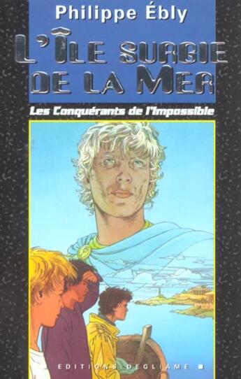 Couverture du livre « L'Ile Surgie De La Mer » de Philippe Ebly aux éditions Degliame