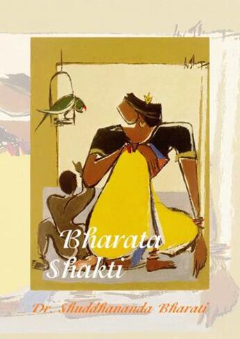 Couverture du livre « Bharata shakti » de Bharati Shuddhananda aux éditions Assa