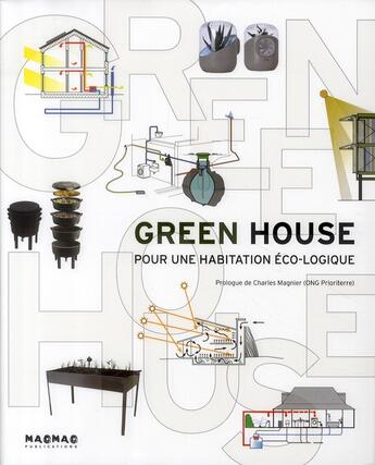 Couverture du livre « Green house ; pour une habitation éco-logique » de  aux éditions Mao-mao