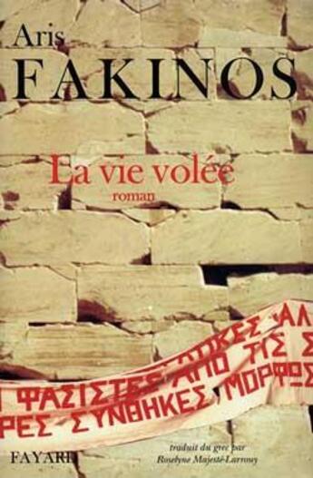 Couverture du livre « La vie volee » de Fakinos-A aux éditions Fayard