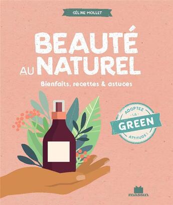 Couverture du livre « Beauté au naturel » de Celine Mollet aux éditions Massin