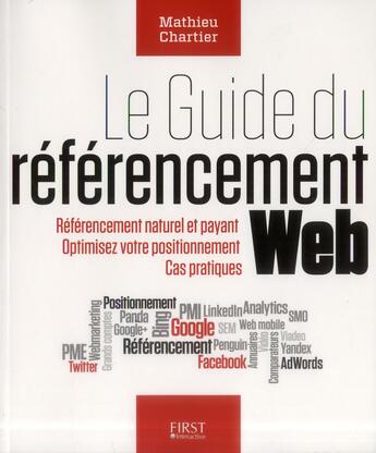 Couverture du livre « Le guide du référencement web » de Mathieu Chartier aux éditions First Interactive