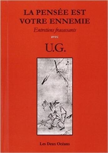 Couverture du livre « La pensée est votre ennemi » de Uppaluri-Gopala Krishnamurti aux éditions Les Deux Oceans