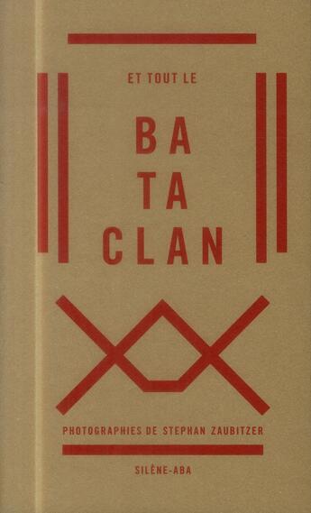 Couverture du livre « Et tout le bataclan » de Stephane Zaubitzer aux éditions Silene