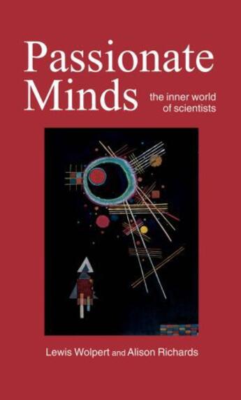 Couverture du livre « Passionate Minds: The Inner World of Scientists » de Lewis Wolpert aux éditions Oup Oxford