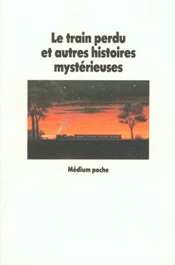 Couverture du livre « Le train perdu » de Christian Poslaniec aux éditions Ecole Des Loisirs