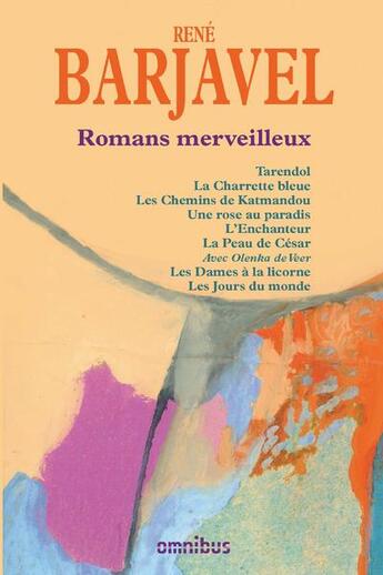 Couverture du livre « Romans merveilleux » de Rene Barjavel aux éditions Omnibus