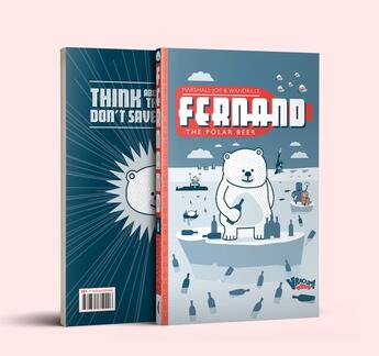 Couverture du livre « Fernand, the polar beer » de Wandrille et Joe Marshall aux éditions Vraoum
