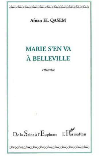 Couverture du livre « Marie s'en va a belleville » de Afnan El Qasem aux éditions L'harmattan