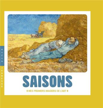 Couverture du livre « Les saisons : mes premiers imagiers de l'art » de Christian Demilly et Didier Baraud aux éditions Hazan