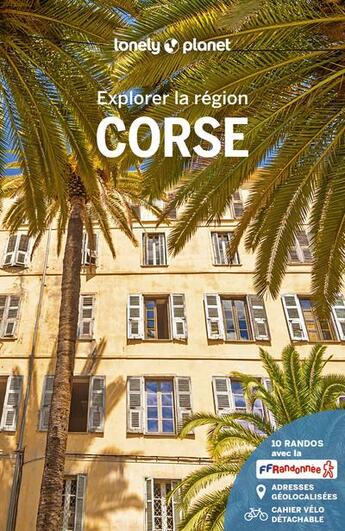 Couverture du livre « Corse - explorer la region - 11 » de Lonely Planet Fr aux éditions Lonely Planet France