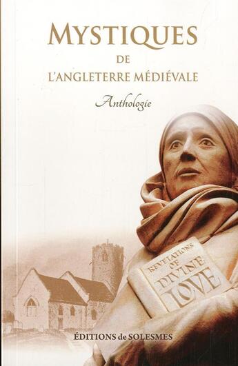 Couverture du livre « Mystiques de l'angleterre medievale - anthologie » de  aux éditions Solesmes