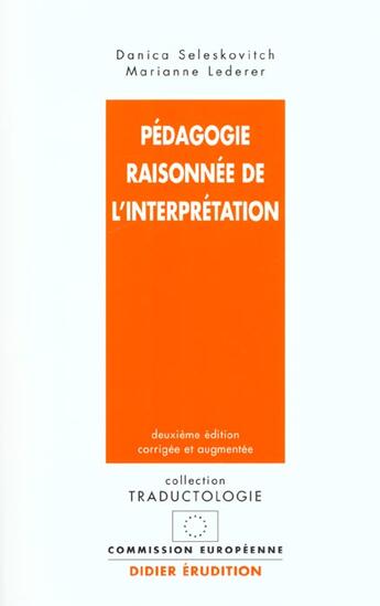Couverture du livre « Pédagogie raisonnée de l'interprétation (2e édition) » de Marianne Lederer et Danica Seleskovitch aux éditions Klincksieck