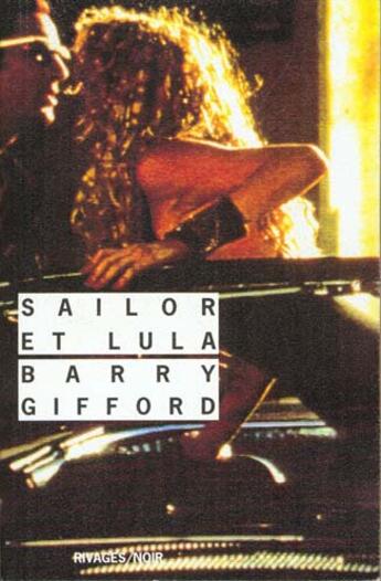 Couverture du livre « Sailor et lula_1ere_ed » de Barry Gifford aux éditions Rivages