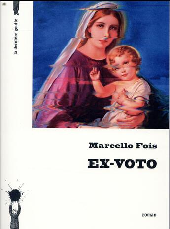 Couverture du livre « Ex-voto » de Marcello Fois aux éditions La Derniere Goutte